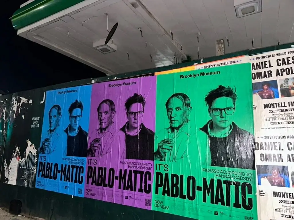 Brooklyn Museum 'Pablo-Matic' Picasso exhibition wheatpaste poster in Brooklyn, NY by Beyond Street Media